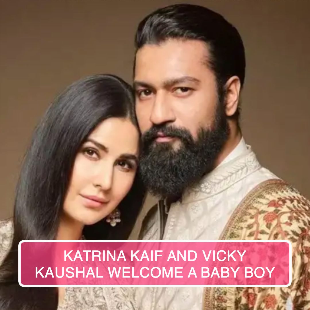 Katrina Kaif And Vicky Kaushal Welcome A Baby Boy